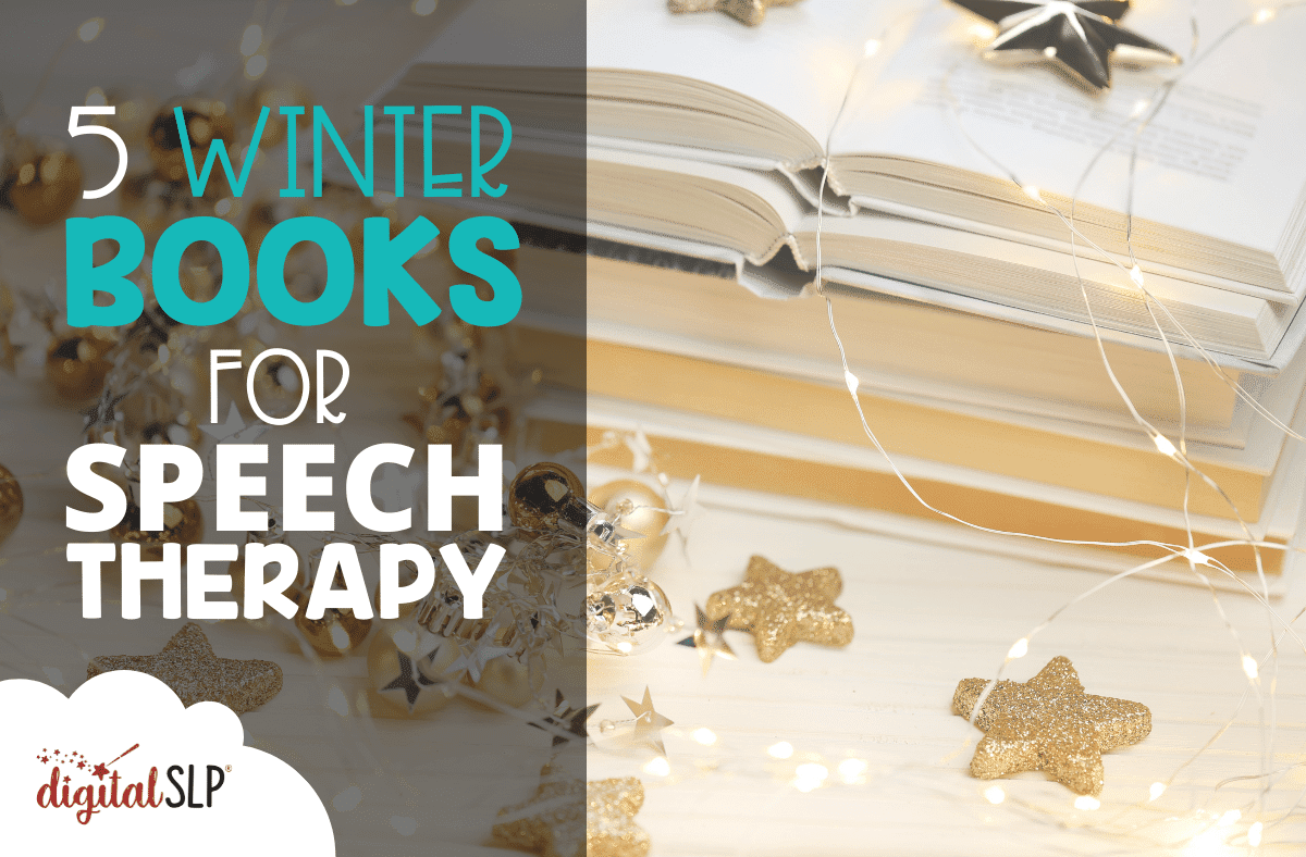 5 Winter Books for Speech Therapy - The Digital SLP