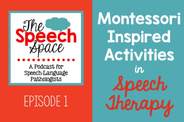 Montessori inspired activities in speech therapy