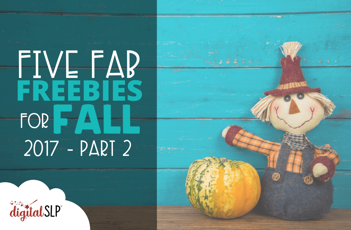 Five Fab Freebies for Fall (Part 7) - The Digital SLP
