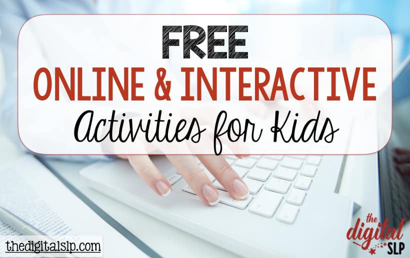 Free Online Interactive Activities For Kids The Digital Slp