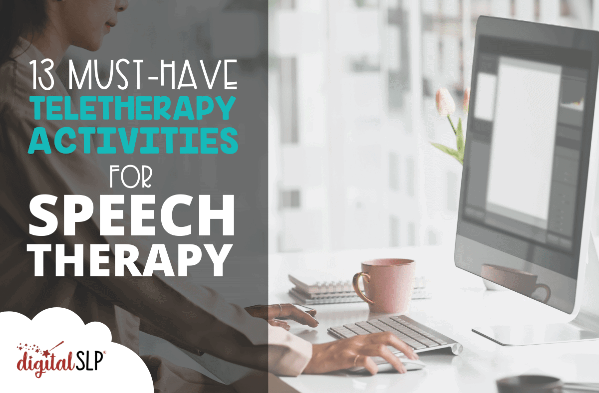13 Must-Have Teletherapy Activities for Speech Therapy - The 