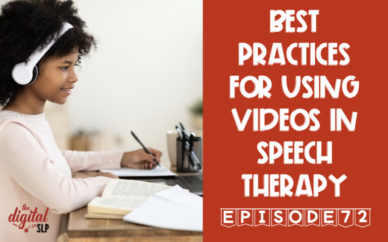 Best Practices for Using Video In Speech Therapy thedigitalslp.com