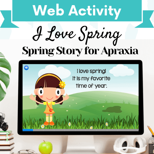 I Love Spring – Spring Story for Apraxia Cover Image