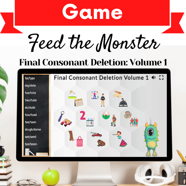 Feed the Monster Game – Final Consonant Deletion Volume 1 Cover Image