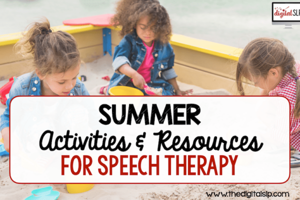 Summer activities and resources for speech therapy