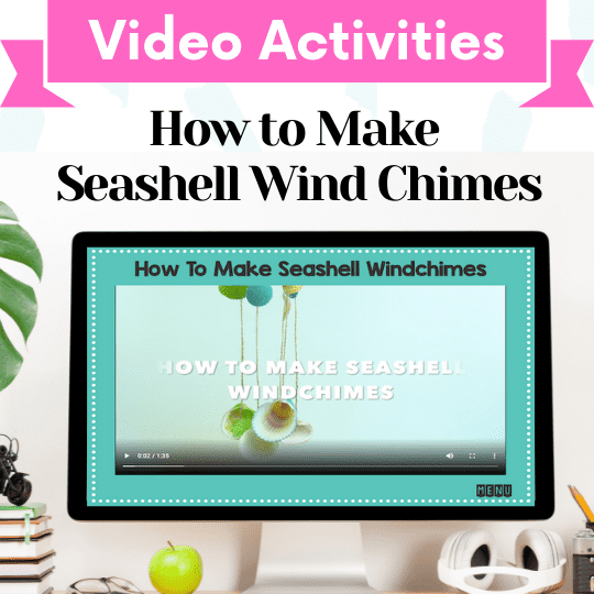 Video Activities – How to Make Seashell Wind Chimes Cover Image