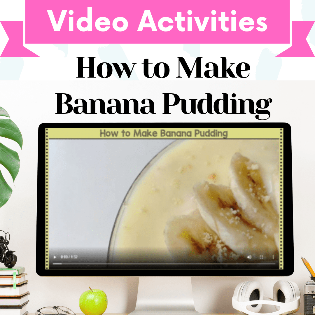 Video Activities – How to Make Banana Pudding Cover Image