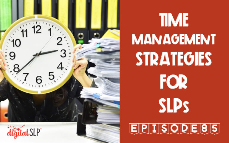 Time Management Strategies for SLPs