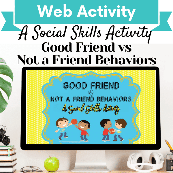 Good Friend vs Not A Friend: A Social Skills Activity Cover Image