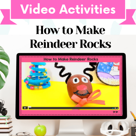Video Activities – How to Make Reindeer Rocks Cover Image