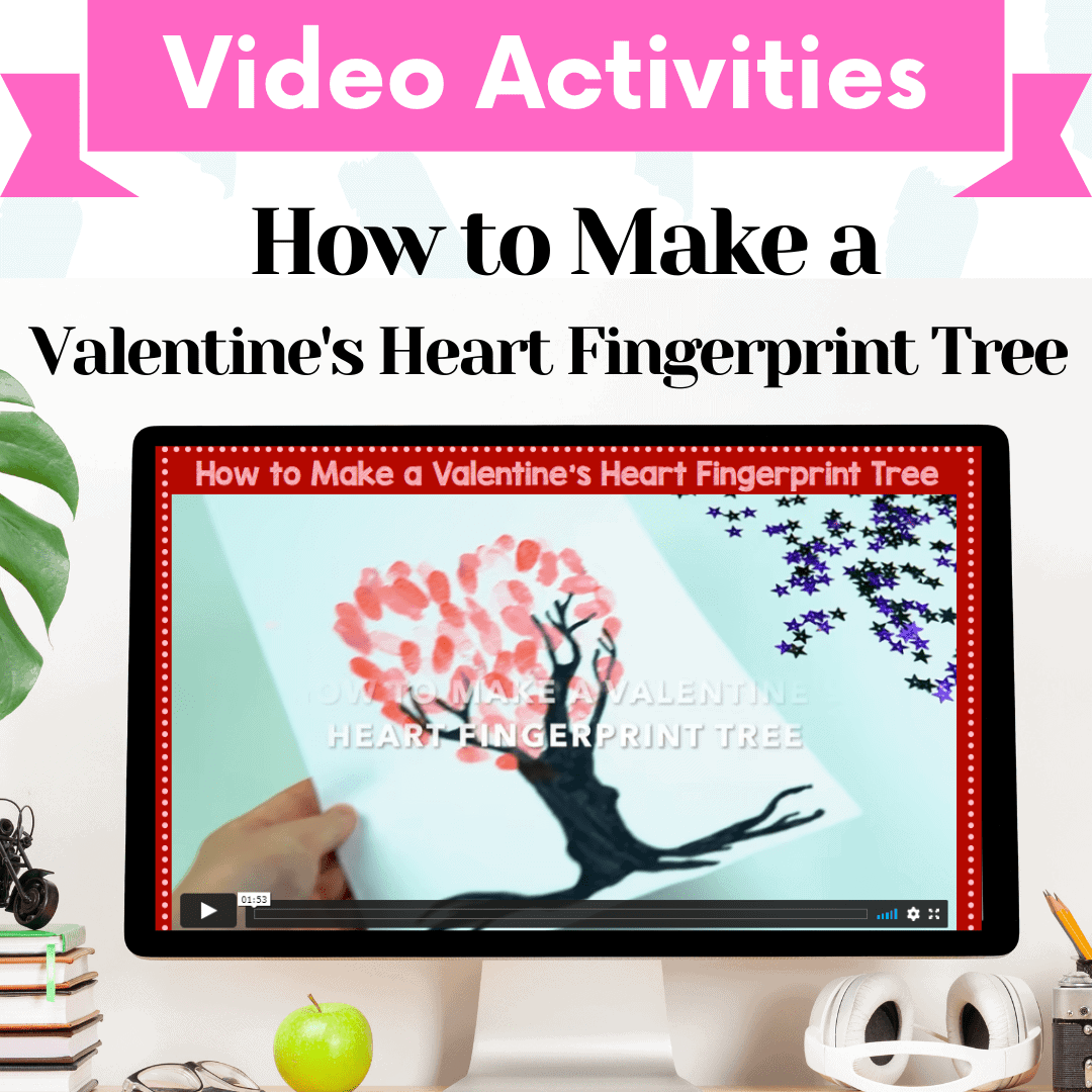 Video Activities – How to Make a Valentine’s Heart Fingerprint Tree Cover Image