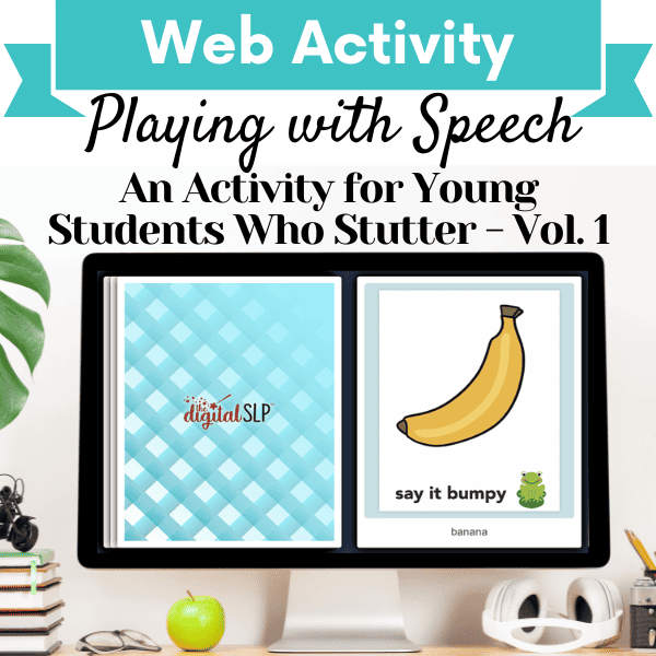Playing with Speech: An Activity for Young Students Who Stutter – Vol. 1 Cover Image