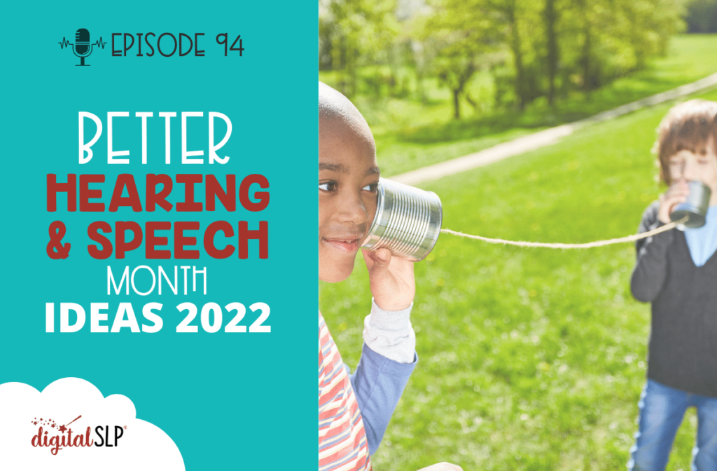 Better Hearing & Speech Month Ideas 2022
