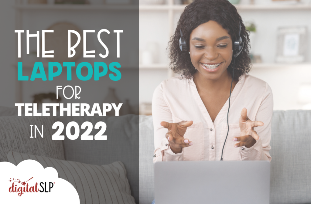 Best Laptops for Teletherapy in 2022