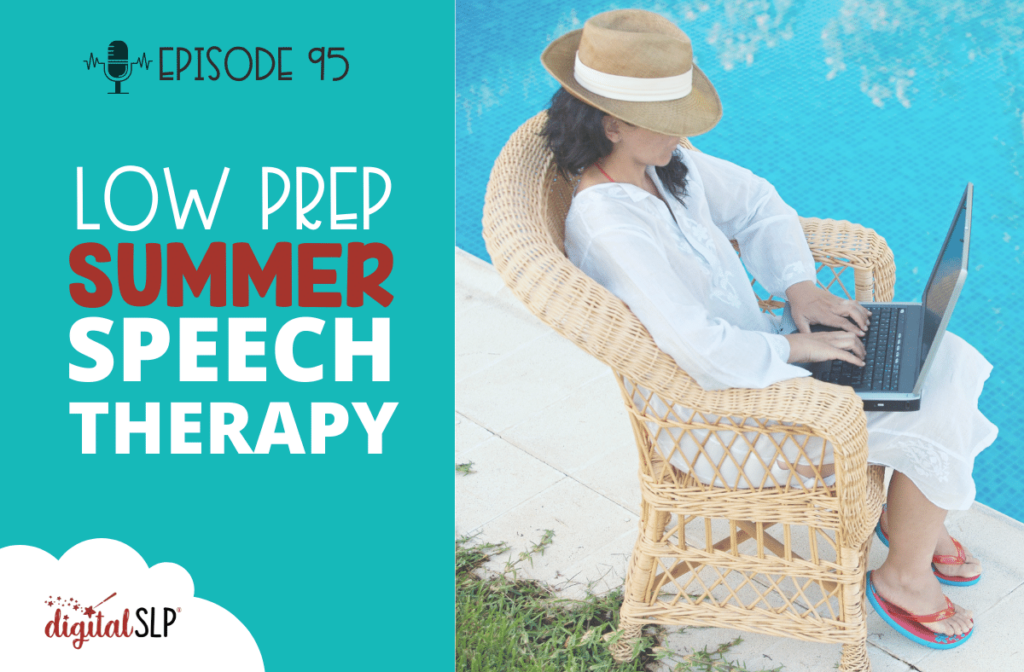 Low Prep Summer Speech Therapy