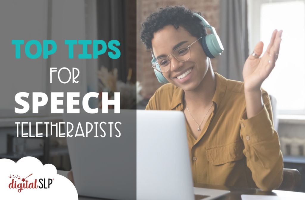 Top Tips for Speech Teletherapists