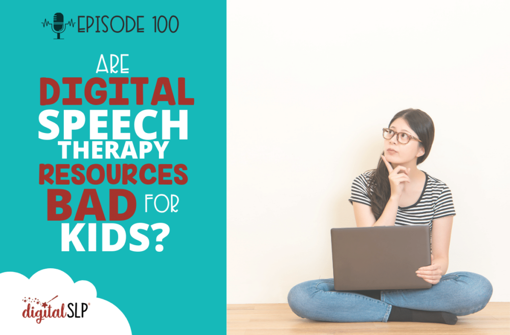 Are Digital Speech Therapy Resources Bad