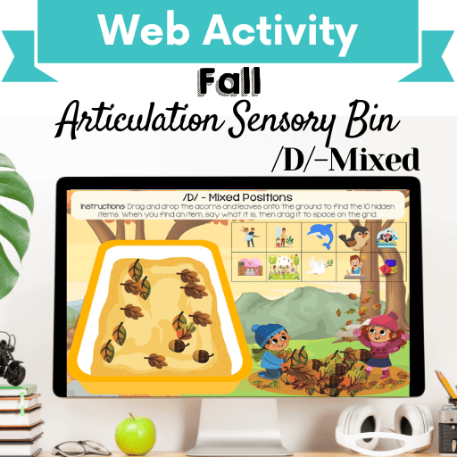 Sensory Bin: Fall Articulation /D/-Mixed Positions Cover Image