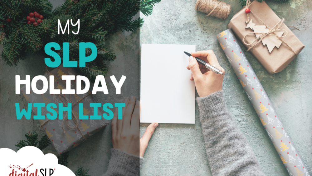 My SLP Holiday Wish List