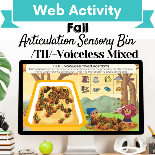 Sensory Bin: Fall Articulation /TH/-Voiceless Mixed Positions Cover Image