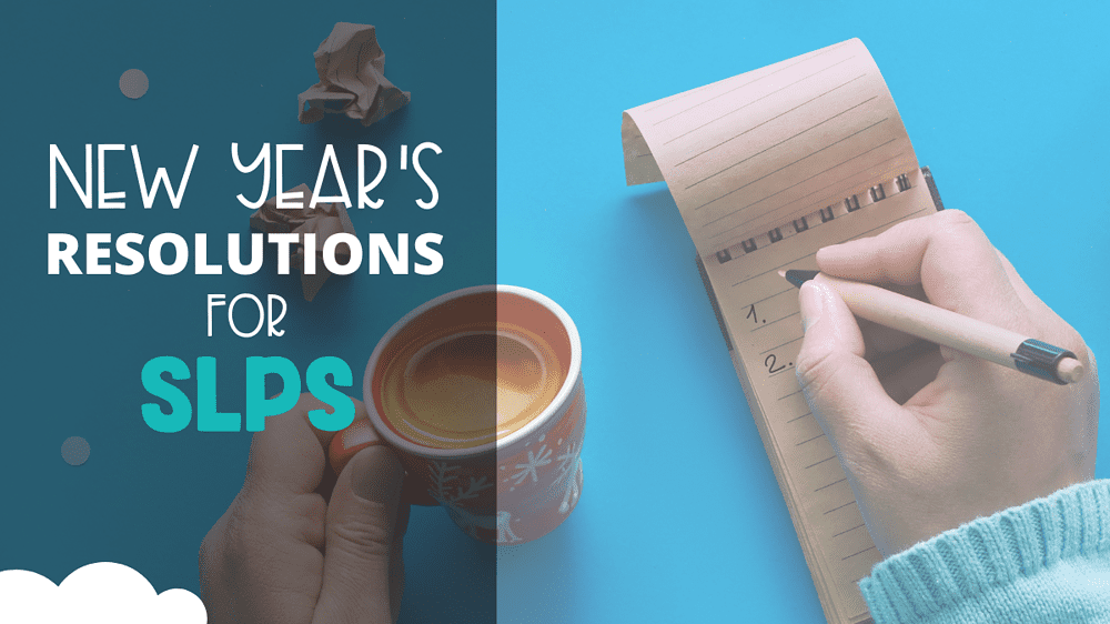 New Year's Resolutions for SLPs