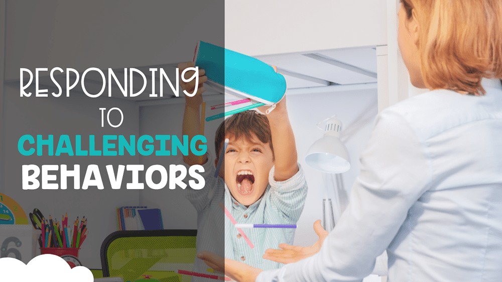 responding to challenging behaviors