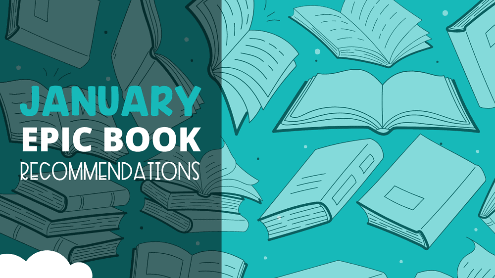 January Epic Book Recommendations
