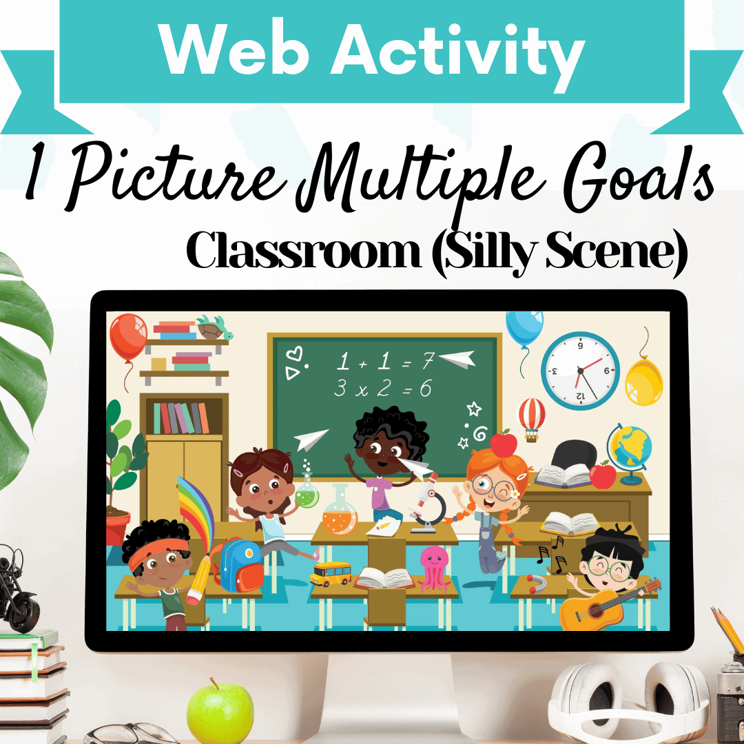 1 Picture Scene Multiple Goals – Classroom (Silly) Cover Image