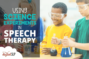 Using Science Experiments in Speech Therapy