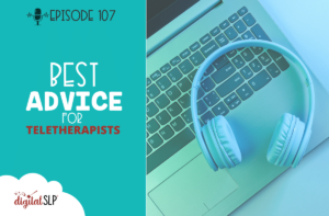 Best Advice for Teletherapists