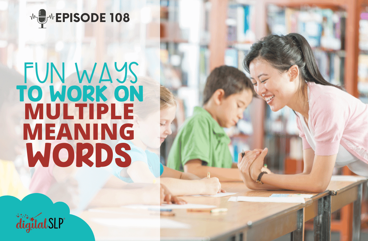 Fun Ways to Work on Multiple Meaning Words - The Digital SLP