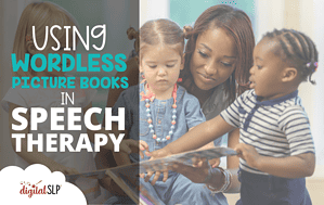Wordless Picture Books in Speech Therapy
