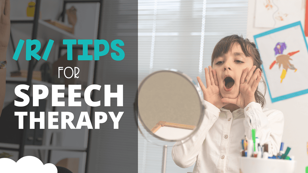 /R/ Tips for Speech Therapy