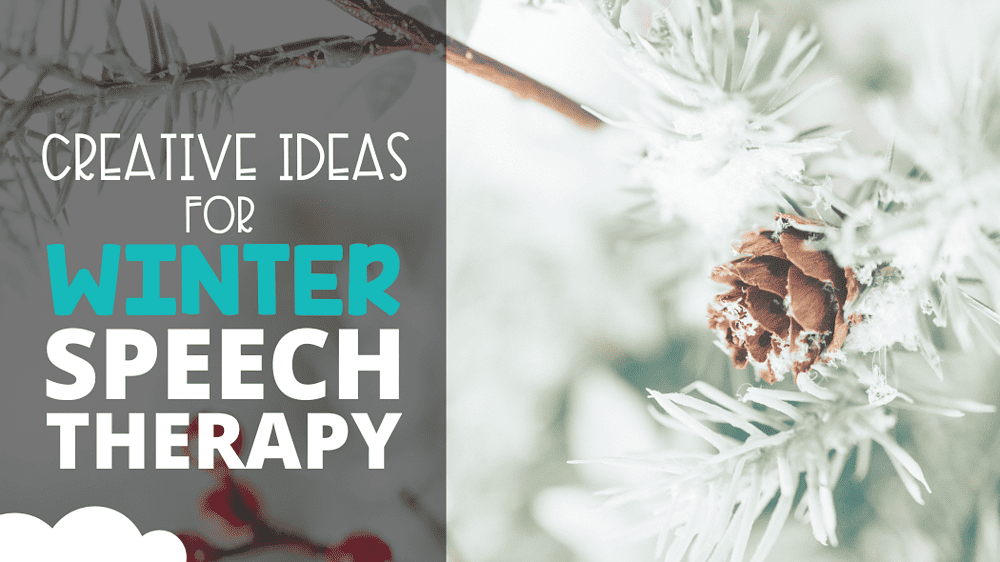 Creative Ideas for Winter Speech Sessions