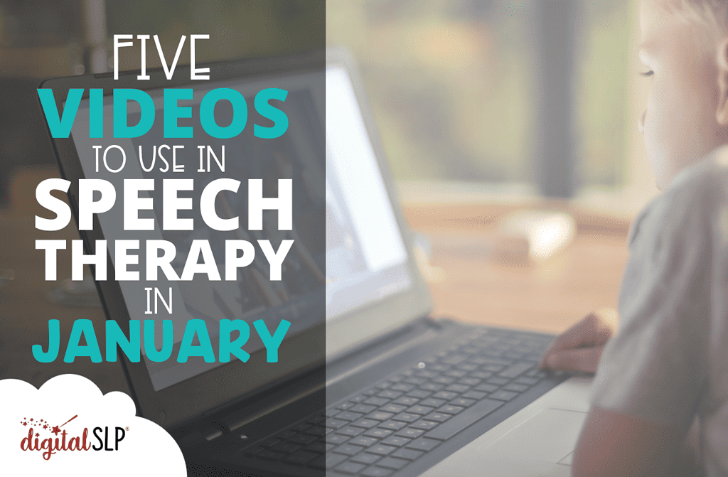 Five Videos to Use in Speech Therapy in January