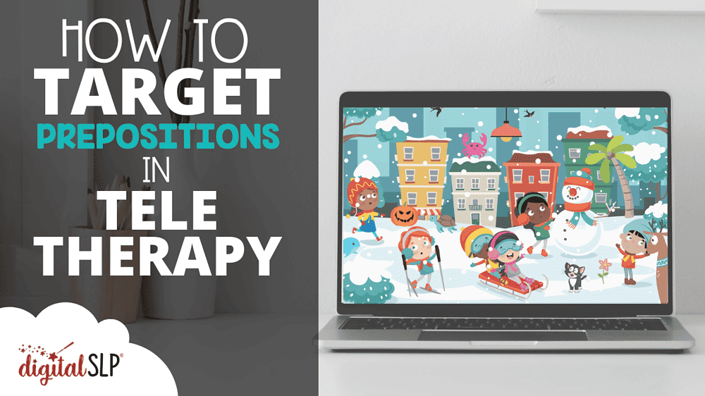 How to Target Prepositions in Teletherapy