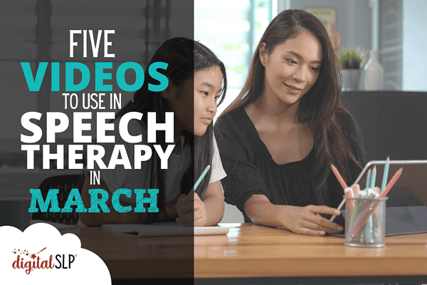 Five Videos to Use in Speech Therapy in March