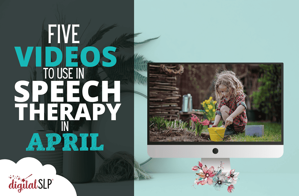 Five Videos to Use in Speech Therapy in April