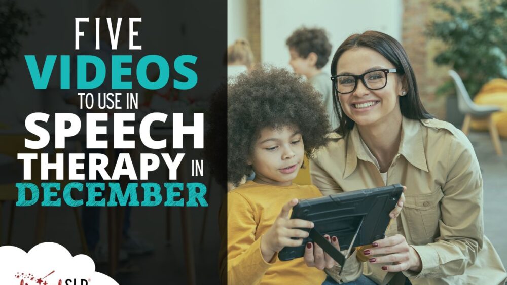 Five Videos to Use in Speech Therapy in December