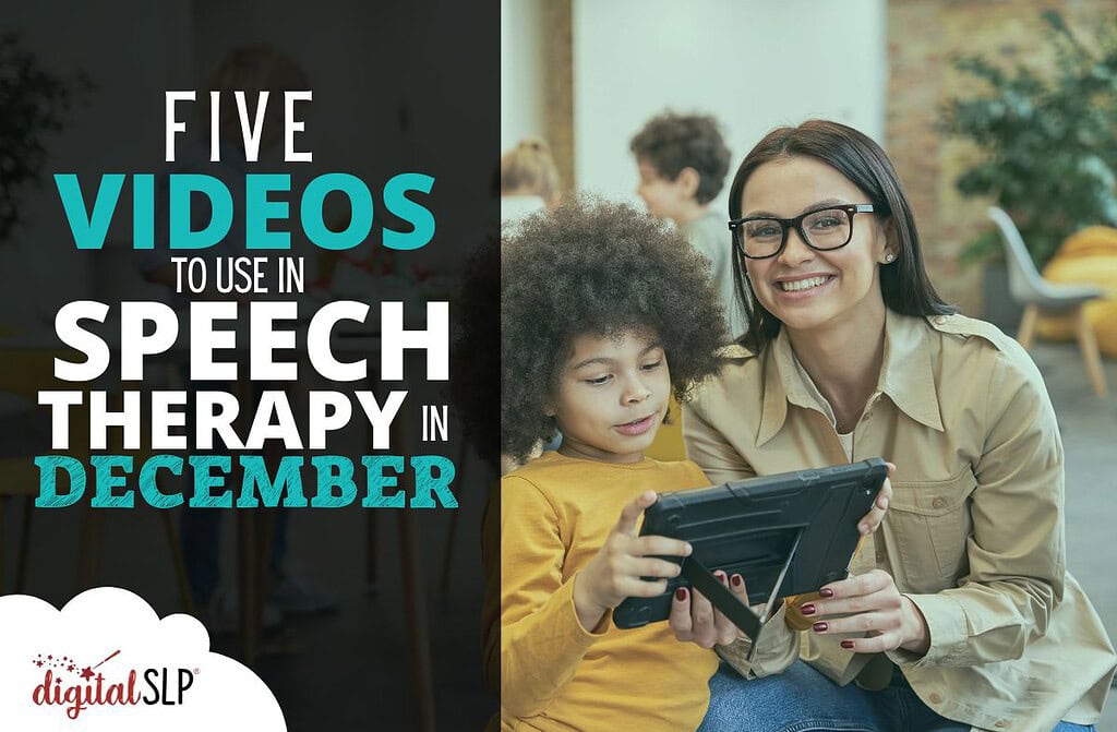 Five Videos to Use in Speech Therapy in December