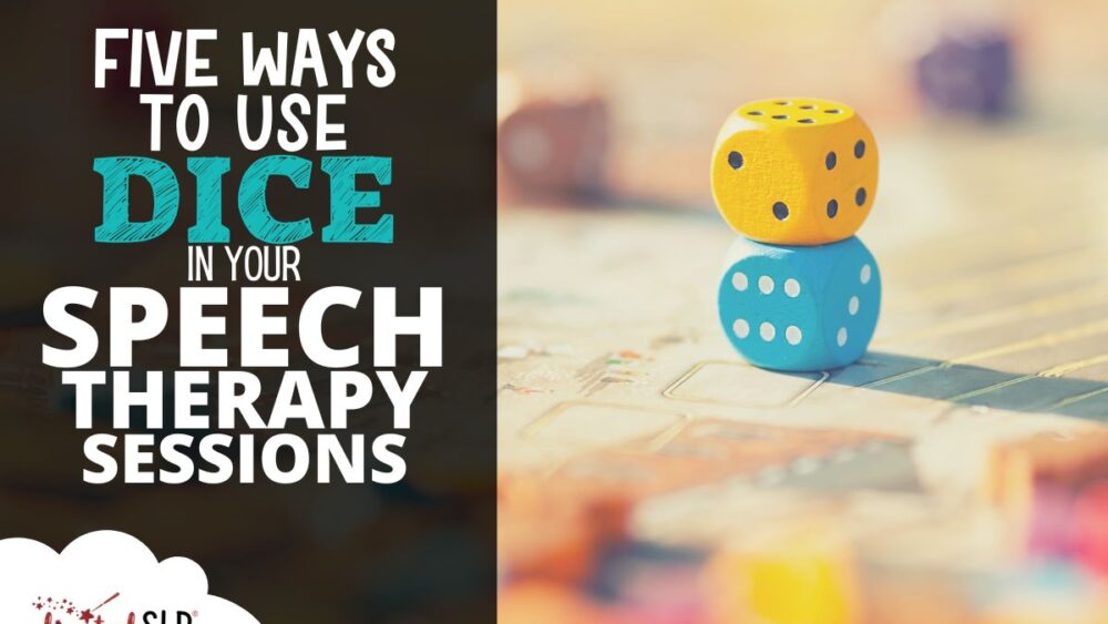 Five Ways to Use Dice in Your Speech Therapy Sessions